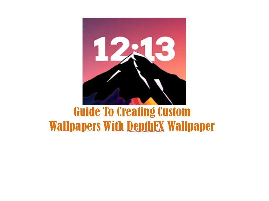 Guide to Creating Custom Wallpapers with DepthFX Wallpaper